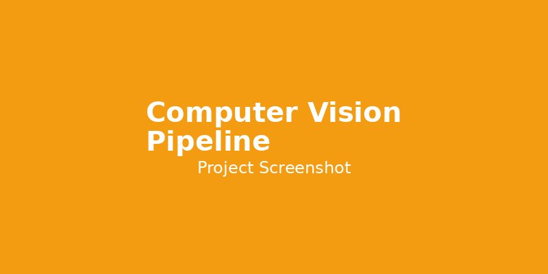 Computer Vision Pipeline